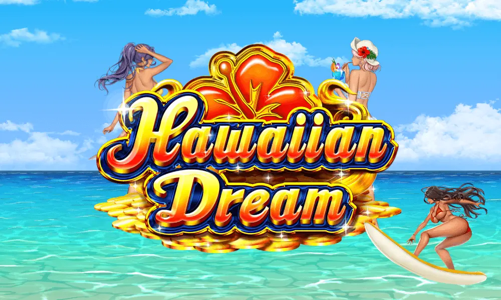 Hawaiian Dream (ハワイアンドリーム)